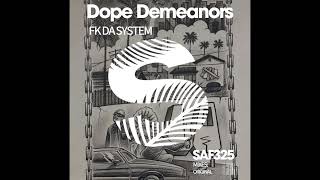 Dope Demeanors - Fk Da System (Radio Edit)