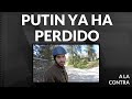 Putin ya ha perdido