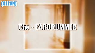 Che โ EARDRUMMER (HD CLEAN VER.)