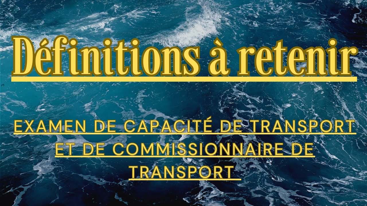 préparer l'examen de capacité de transport et commissionnaire de