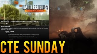 CTE Sunday - Recapping Weekly Battlefield 4 CTE Changes (August 10th)