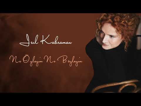 Işıl Kahraman - Ne Öyleyim Ne Böyleyim (Lyric Video)