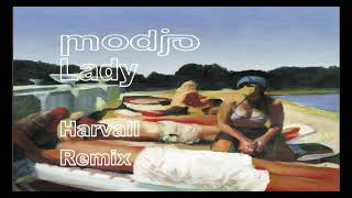 Modjo - Lady (Hear Me Tonight) (Harvall Remix) Resimi
