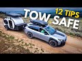 Watch This Before You Tow! 12 Tips for Safely Towing with a Small Vehicle