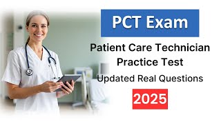 Patient Care Technician PCT Exam 2025 – Updated Real Questions and Answers