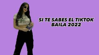 SI TE SABES EL TIKTOK BAILA! 2022 ✨