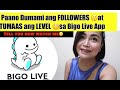 PAANO DUMAMI FOLLOWERS AT TUMAAS ANG LEVEL SA BIGO LIVE APP TIPS