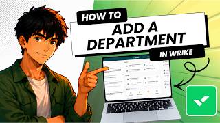 How to Add a Department on Wrike (Updated 2026)