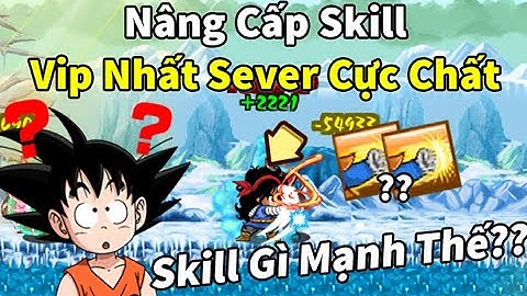 Ngọc Rồng Online - Nâng cấp skill vip cho đệ hóa khỉ vĩnh viễn lần 8 rồi , ra khỉ đi admin ơi