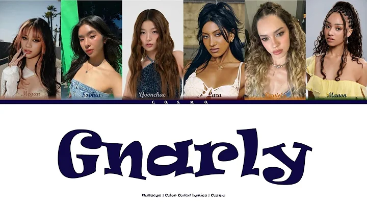 Gnarly | Katseye | Color Coded Lyrics | Cosmo