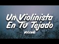 MELENDI - Un Violinista En Tu Tejado (LETRA/LYRICS)