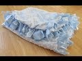 How To Make A Baby Blanket