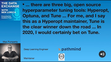 Max Pumperla on open source Hyperparameter Tuning libraries (Hyperopt, Optuna, and Tune)