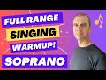 Full range singing warm up  soprano