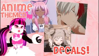 🌟 ANIME THEMED ROBLOX DECALS FOR YOUR ROYALE HIGH JOURNAL/BLOXBURG!