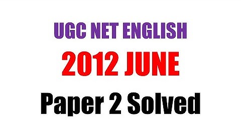 UGC NET ENGLISH SOLVED PAPER 2 JUNE 2012