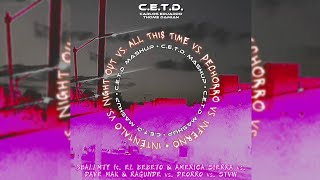 Inténtalo vs. Night Out vs. All This Time vs. Dechorro vs. Inferno [C.E.T.D. Mashup]