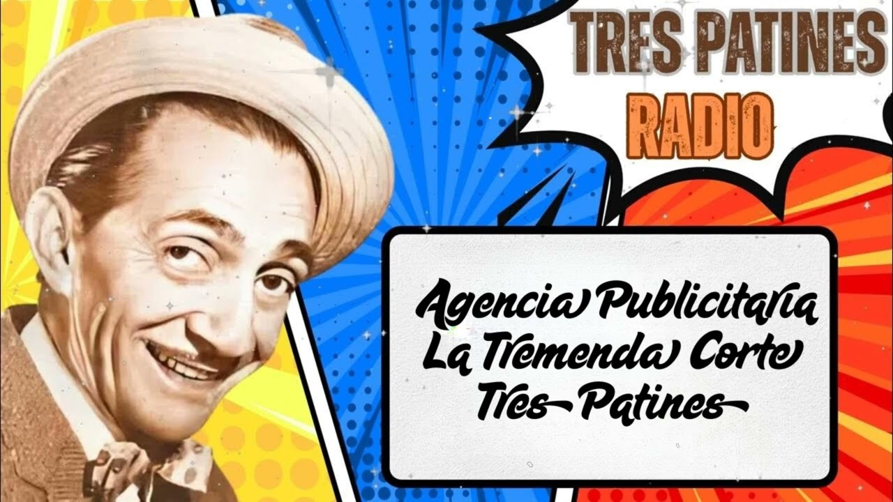 Agencia Publicitaria La Tremenda Corte Tres Patines