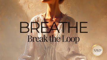 Break the Loop — The 60-Second Present Shift