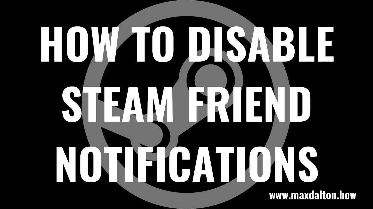 How to disable steam notifications