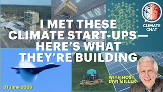 I Met These Climate Start-ups—Here’s What They’re Building