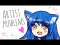☆ ARTIST PROBLEMS ☆