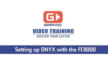 Using ONYX Cut Server with GRAPHTEC Cutters