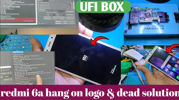 Redmi 6a Hang On Logo Problem Solution By Ufi Box || Redmi 6a Restart Problem After Flashing 2025