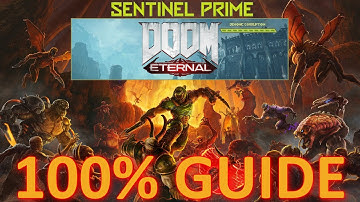 DOOM Eternal: Sentinel Prime - 100% Guide | No Commentary, No Nonsense Walkthrough