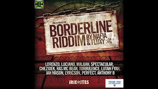 Borderline Riddim Mix (2006) Anthony B, Turbulence, Lutan Fyah, Chezidek, Mc Bean x Drop Di Riddim