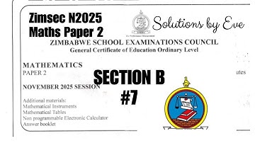 Zimsec N2025, Maths Paper 2, #7, variation solutions 