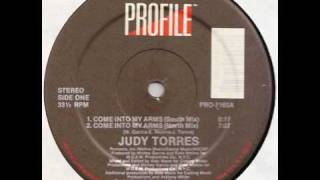 Video thumbnail of "Judy torres -  Come into my arms (south mix)"