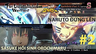 Cốt Truyện Game Naruto Storm 4 #2 | NARUTO ĐỨNG LÊN; SASUKE ĐI TÌM NGUỒN GỐC MỌI CHUYỆN