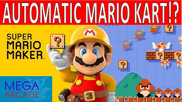 Super Mario Maker - Automatic Mario Kart