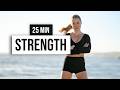 25 MIN NO EQUIPMENT STRENGTH WORKOUT - Full Body, Toning &amp; Low Impact