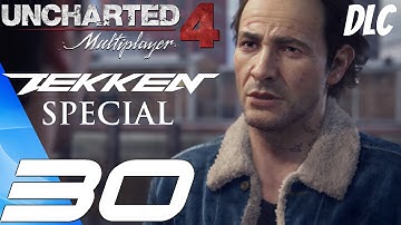 Uncharted 4 Multiplayer - Online Gameplay Session Part 30 - TEKKEN Special (Diamond Rank)