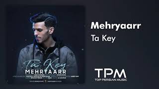 مهریار - تا کی || Mehryaarr - Ta Key