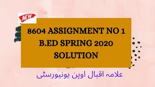 8604 solved assignment no 1 spring 2020 | aiou b.ed