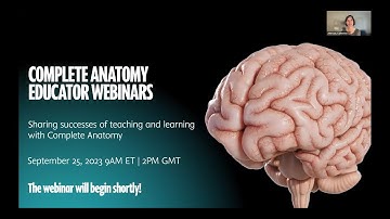 Complete Anatomy Educator Webinar: Sharing successes of teaching and learning with Complete Anatomy