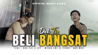 Dektio - Beli Bangsat || Official Musik Video ||