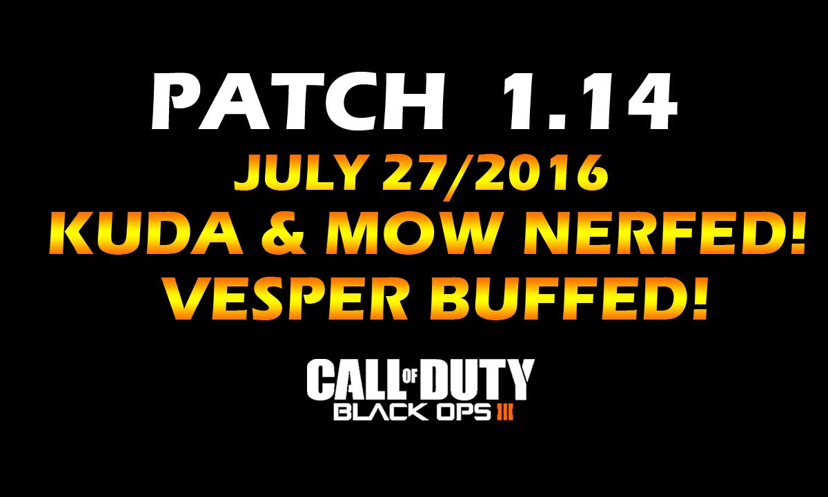 Patch Notes 1.14 - Black Ops 3 (Kuda & MOW Nerfed, Vesper Buffed)