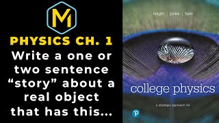 1.50 Mastering Physics Solution-"Write a one or two sentence “story” about a real object that has...