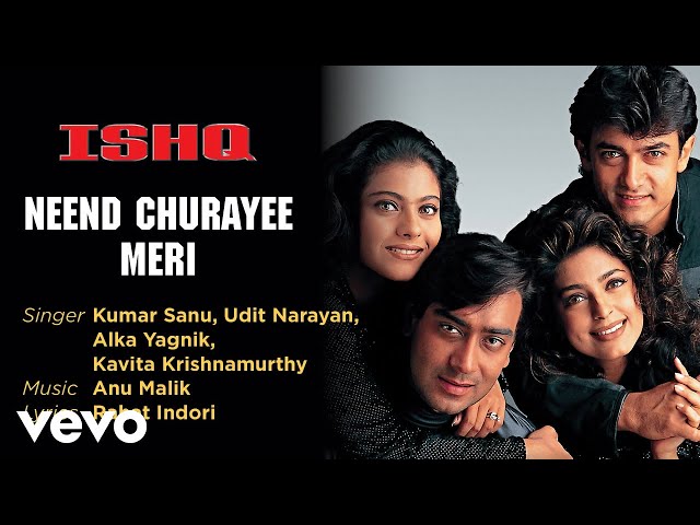 Neend Churayee Meri Best Song - Ishq|Aamir Khan|Ajay Devgan|Kajol|Juhi|Udit Narayan class=