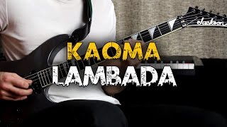 Lambada - Kaoma (Guitar cover) chords