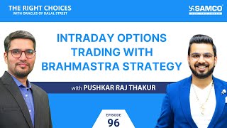 Intraday Options Trading With Brahmastra Strategy| Options Trading | Pushkar Raj Thakur