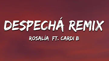 ROSALÍA - DESPECHÁ Remix (Letra / Lyrics) ft. Cardi B