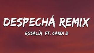 ROSALÍA - DESPECHÁ Remix (Letra / Lyrics) ft. Cardi B Resimi