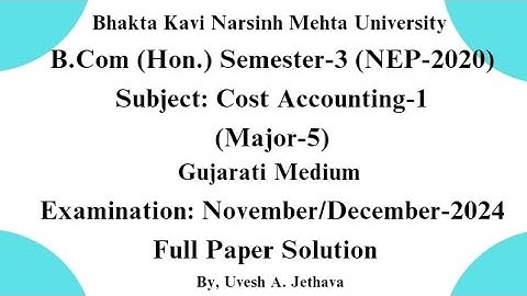 #bknmu B.Com(Hon.) Sem-3 Major-5 Cost Exam Nov/Dec 2024 Full Paper Solution #bknmu_bcom_sem_3 #Cost