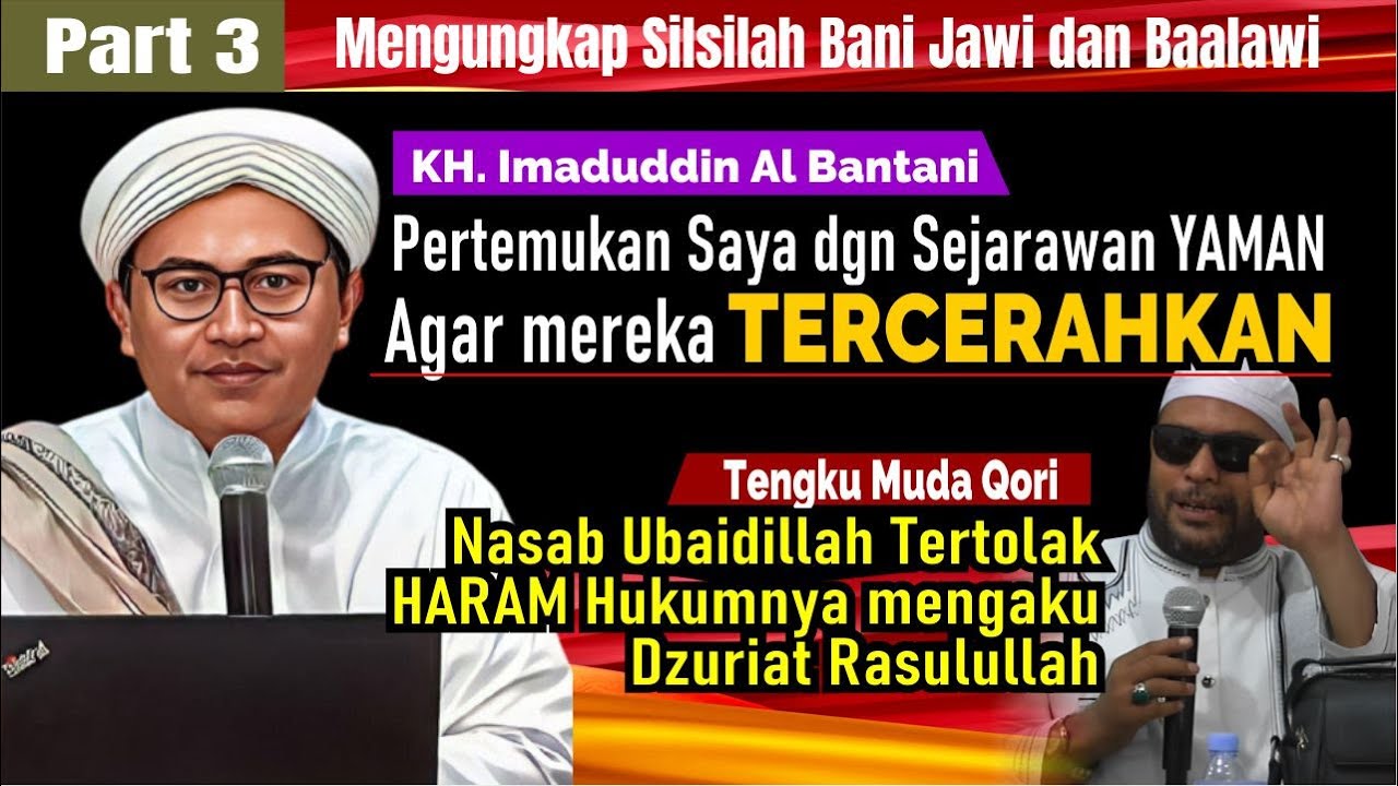 PART 3 || 15 Bukti Ilmiah Batalnya Nasab Ba'alawi | Konfirmasi Historian dan Kitab Nasab