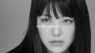 fromis_9 - In The Mirror (slowed + reverb)